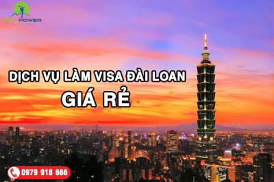 Visa Đài Loan giá rẻ, vui vẻ mà vẫn khỏe